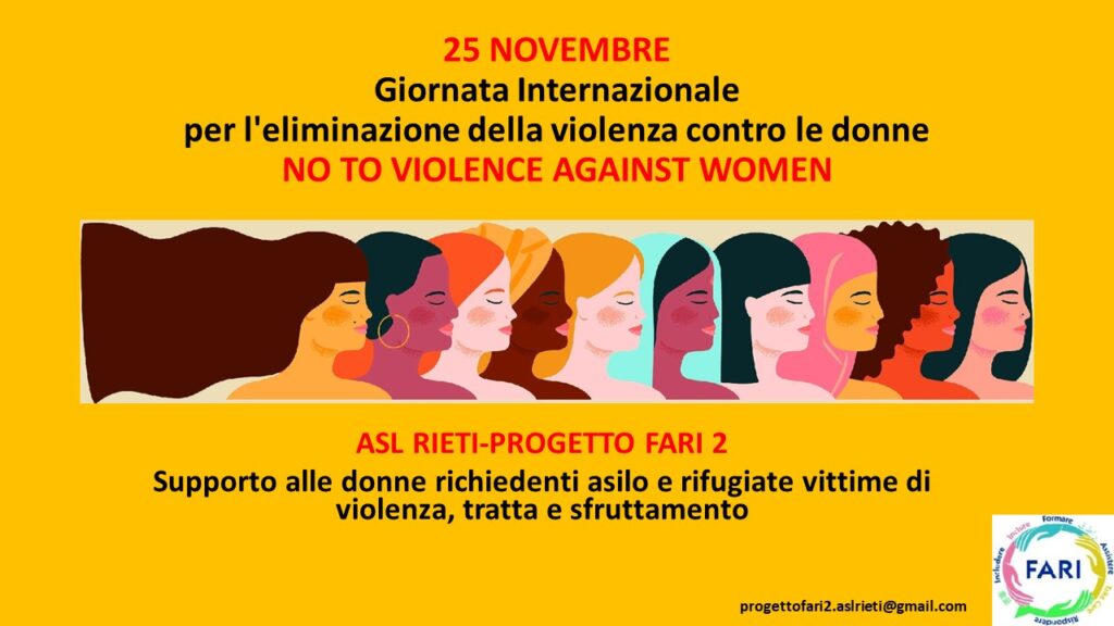 Locandina dell'evento: 25 NOVEMBRE Giornata Internazionale per l'eliminazione della violenza contro le donne NO TO VIOLENCE AGAINST WOMEN - ASL RIETI-PROGETTO FARI 2