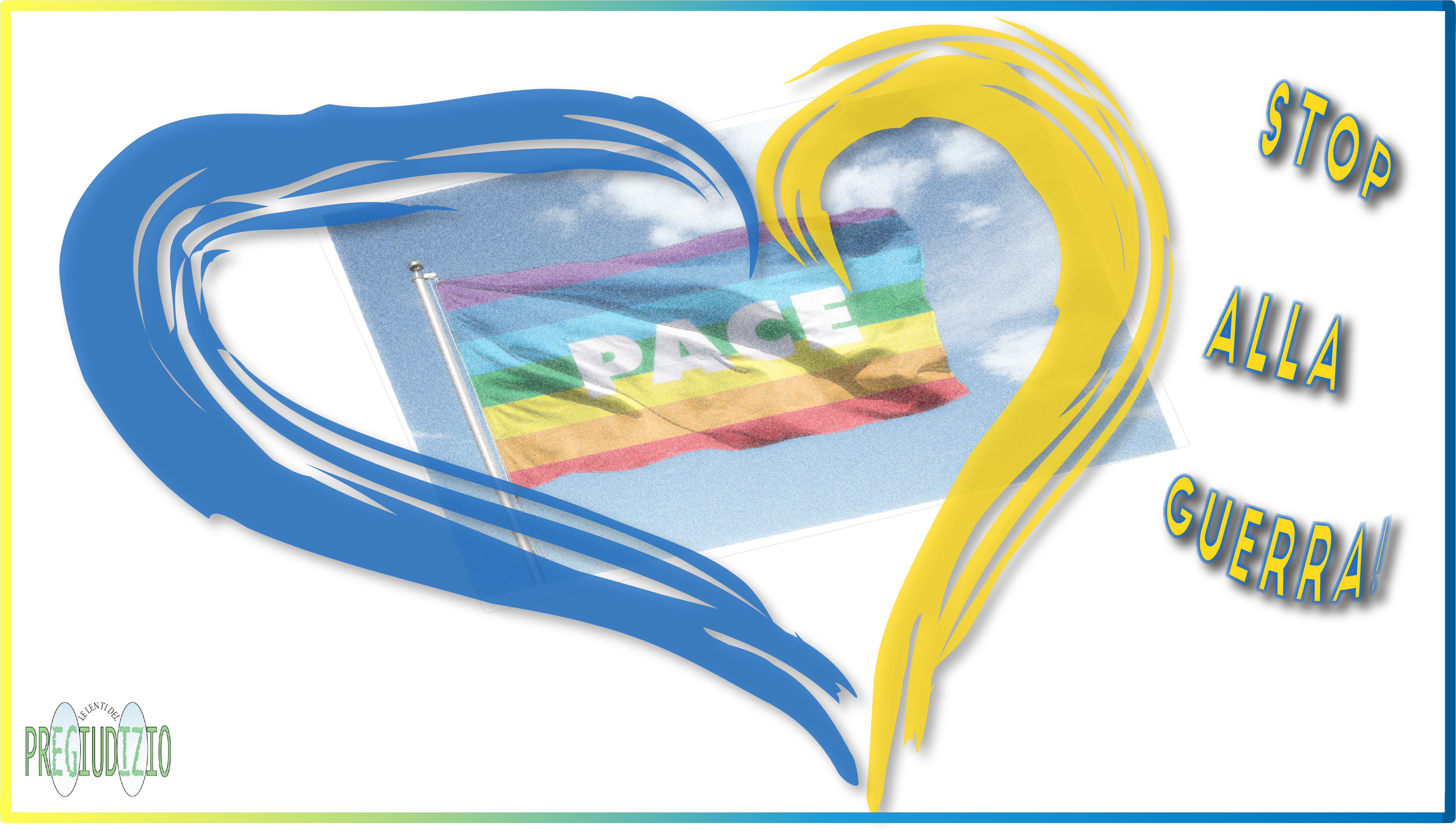 Il disegno stilizzato di un cuore con i colori azzurro e giallo della bandiera Ucraina con all'interno l'immagine della bandiera arcobaleno dello pace nel cielo azzurro. A destra la scritta "Stop alla guerra"